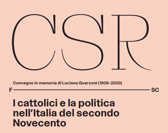 Nel ricordo di Luciano Guerzoni – I cattolici e la politica nell’Italia del secondo Novecento