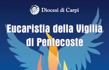 Pentecoste, Santa Messa della Vigilia in Cattedrale